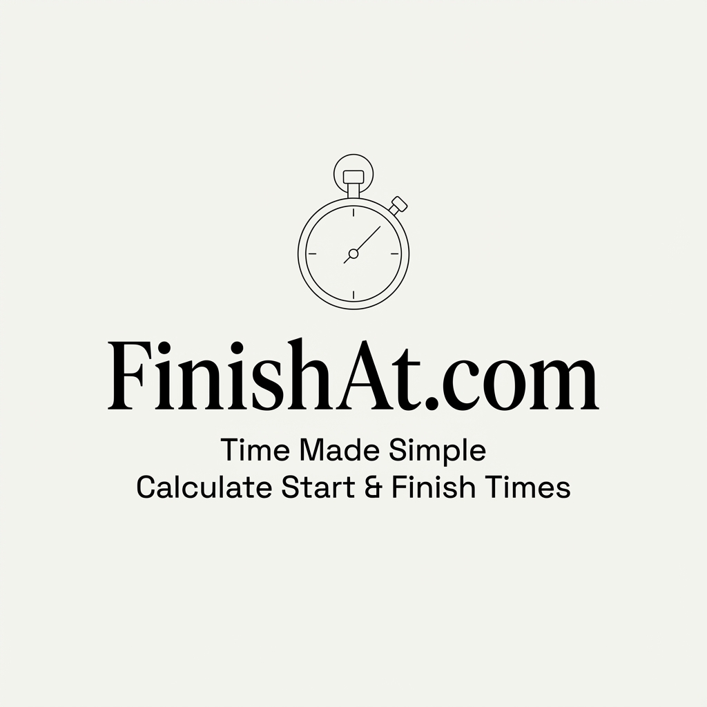 FinishAt.com - Calculate Start & Finish Times for Any Task